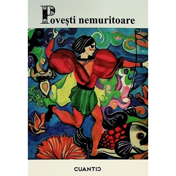 Povesti nemuritoare, vol. I