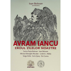 Avram Iancu - Eroul zilelor...