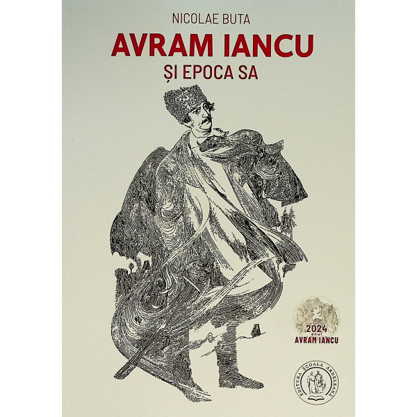 Avram Iancu si epocasa