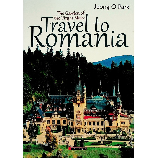 Travel to. Romania. The Garden of the Virgin Mary