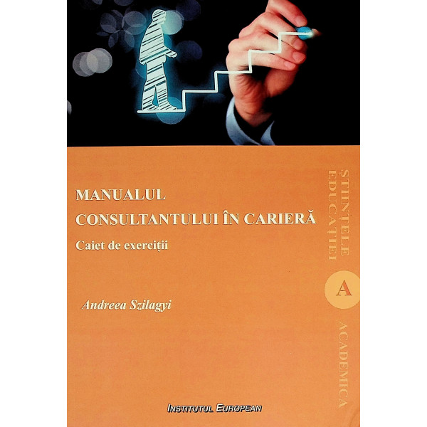 Manualul consultantului in cariera. Caiet de exercitii
