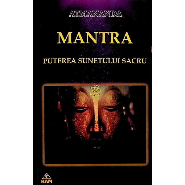 Mantra - Puterea sunetului sacru