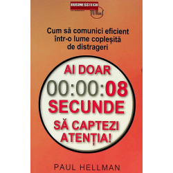 Ai doar 00:00:08 secunde sa...