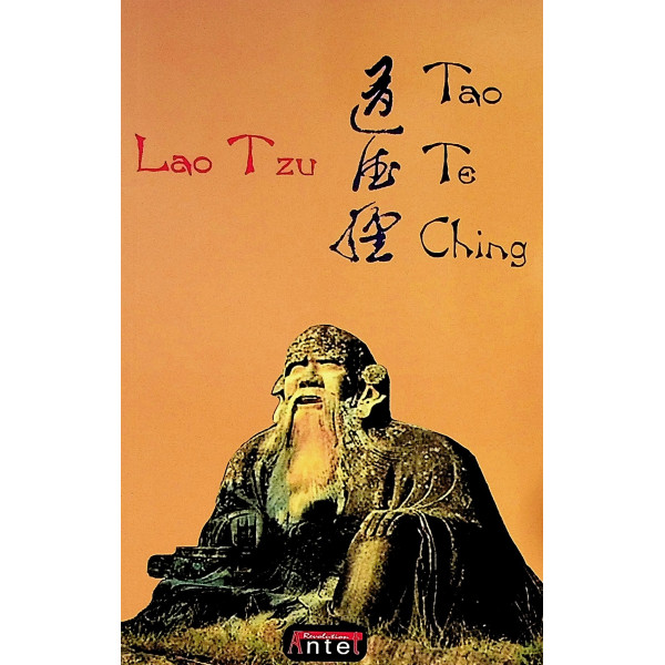 Tao Te Ching. Calea si puterea
