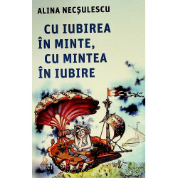 Cu iubirea in minte, cu...
