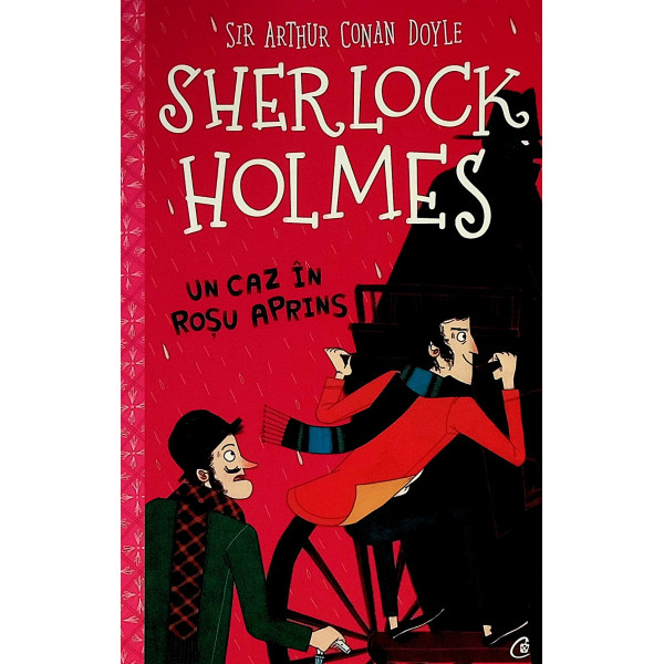 Sherlock Holmes. Un caz in rosu aprins
