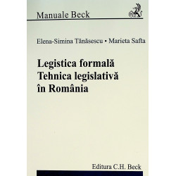 Legistica formala. Tehnica...