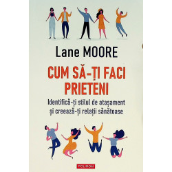 Cum sa-ti faci prieteni....