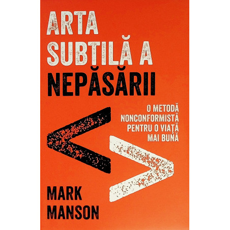 Arta subtila a nepasarii. O...