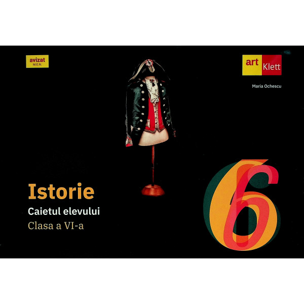 Istorie, clasa a VI-a - Caietul elevului