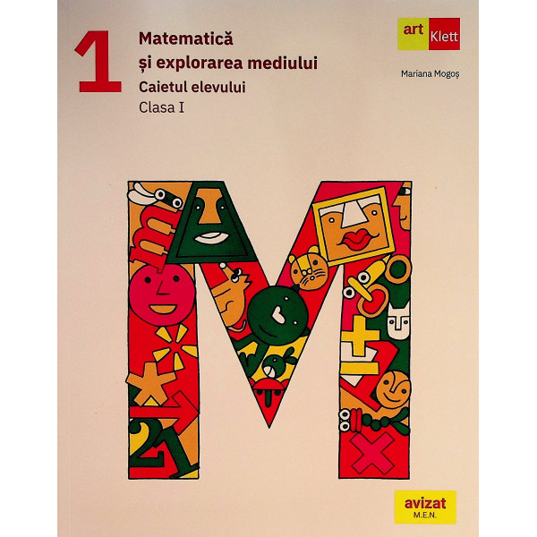Matematica si explorarea mediului, clasa I - Caietul elevului