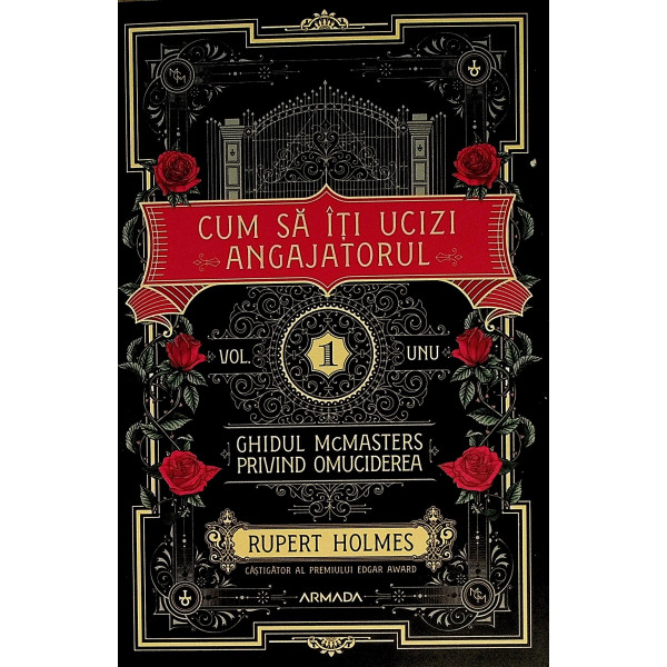 Cum sa iti ucizi angajatorul, vol. I - Ghidul McMasters privind omuciderea