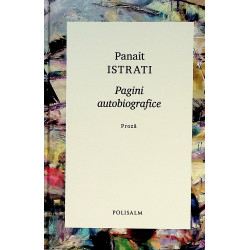 Pagini autobiografice. Proza