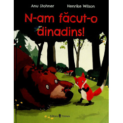 N-am facut-o dinadins!