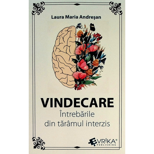 Vindecare. Intrebarile din taramul interzis