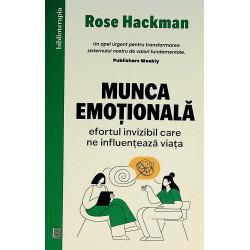 Munca emotionala. Efortul...
