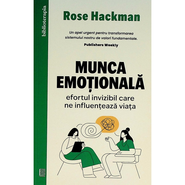Munca emotionala. Efortul invizibil care ne influenteaza viata