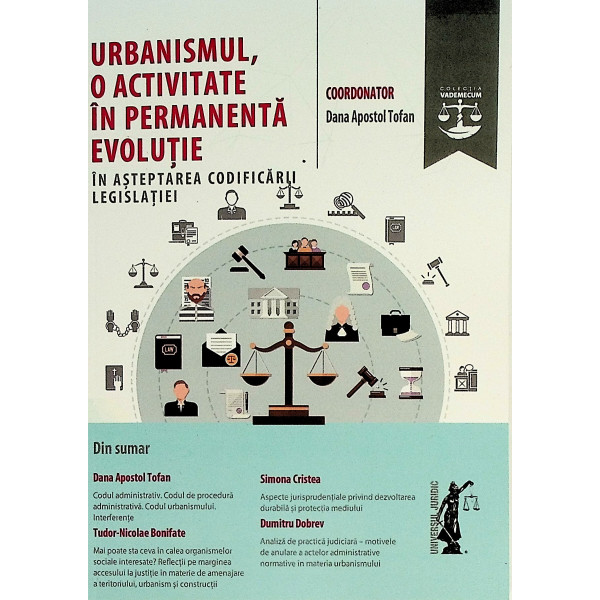 Urbanismul, o activitate in permanenta evolutie in asteptarea codificarii legislatiei