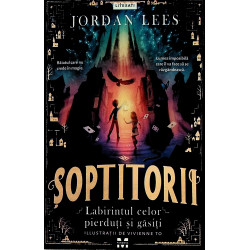 Soptitorii. labirintul...