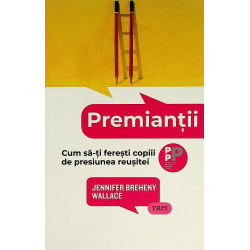 Premiantii. Cum sa-ti...