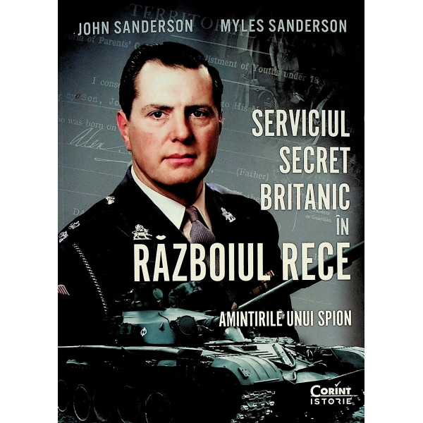 Serviciul secret britanic in Razboiul Rece. Amintirile unui spion
