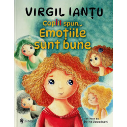 Copiii spun... Emotiile...