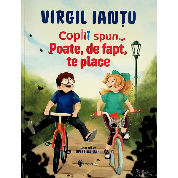 Copiii spun ... Poate, de fapt, te place