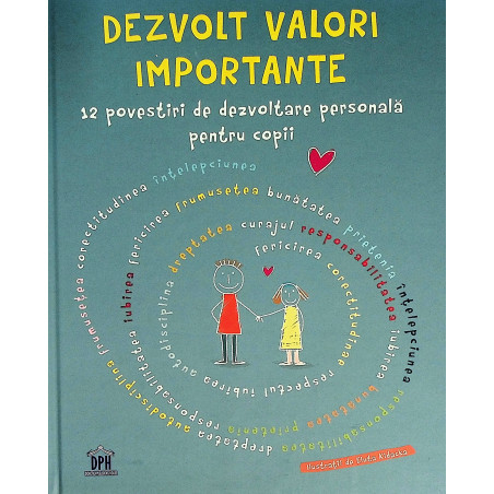 Dezvolt valori importante....