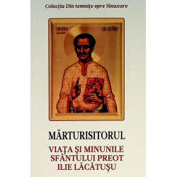 Marturisitorul. Viata si...