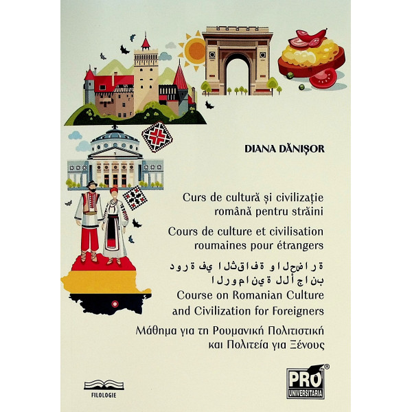 Curs de cultura si civilizatie romana pentru straini. Editie plurilingva