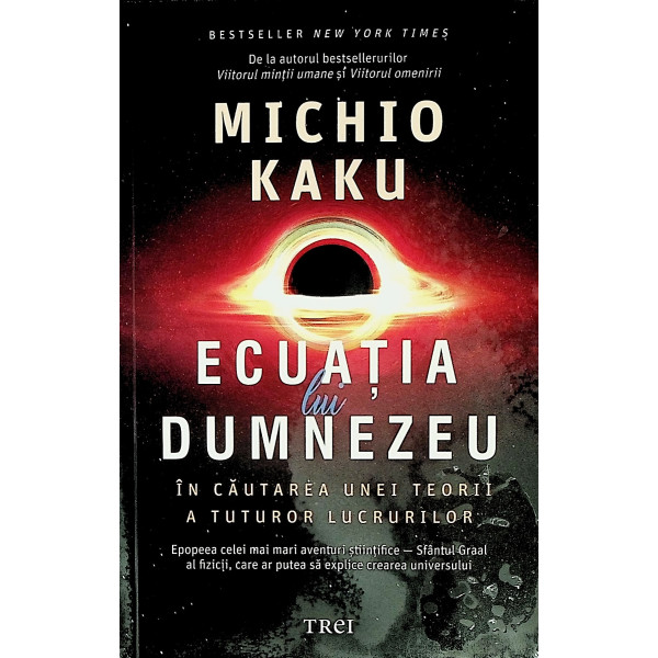 Ecuatia lui Dumnezeu. In cautarea unei teorii a tuturor lucrurilor