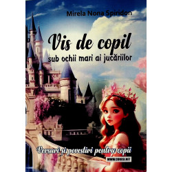 Vis de copil sub ochii mari...