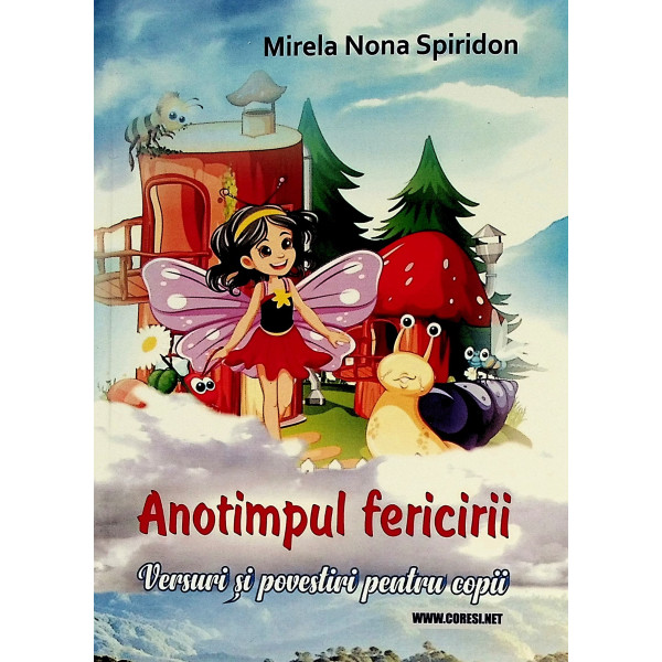 Anotimpul fericirii. Versuri si povestiri pentru copii