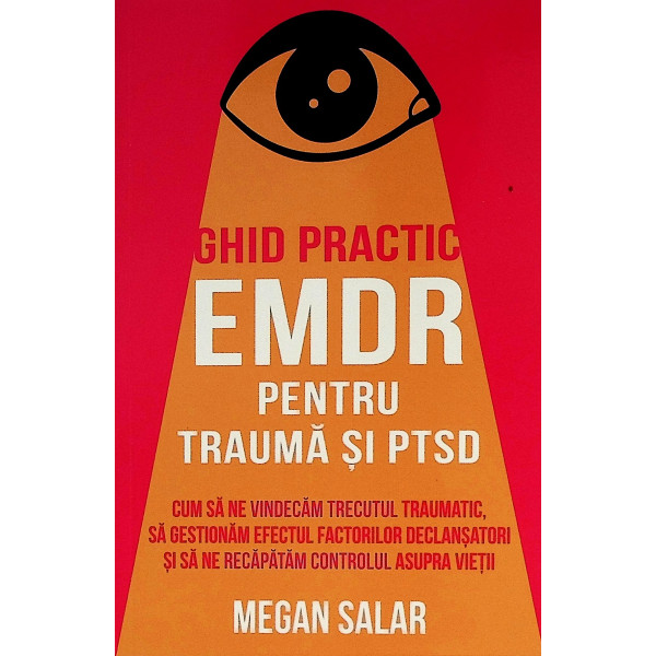 Ghid practic EMDR pentru trauma si PTSD
