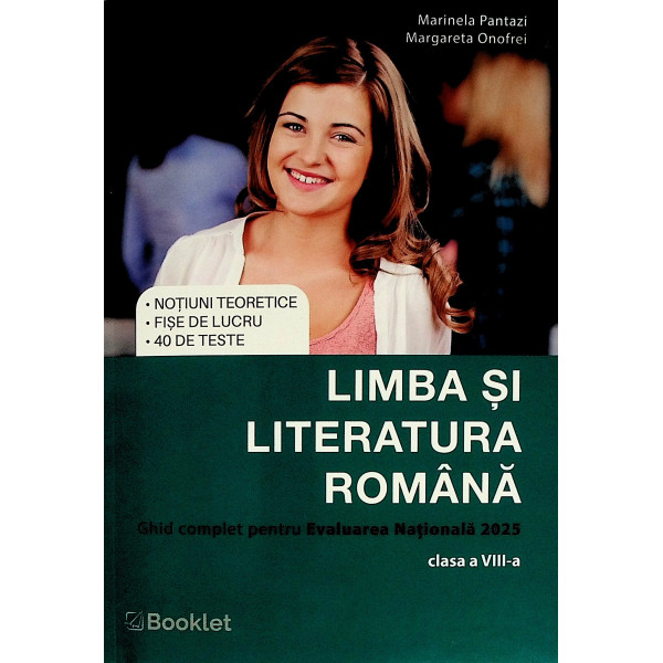 Limba si literatura romana, clasa a VIII-a-Ghid complet pentru Evaluarea Nationala