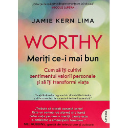 Worthy. Meriti ce-i mai...