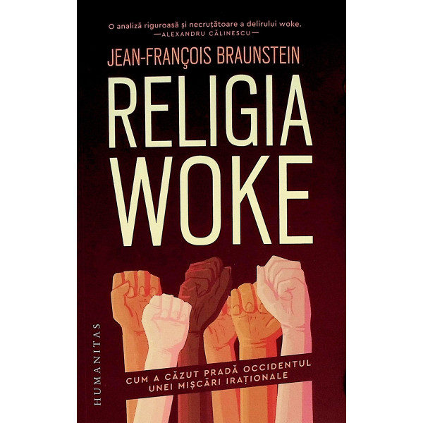 Religia Woke. Cum a cazut prada Occidentul unei miscari irationale
