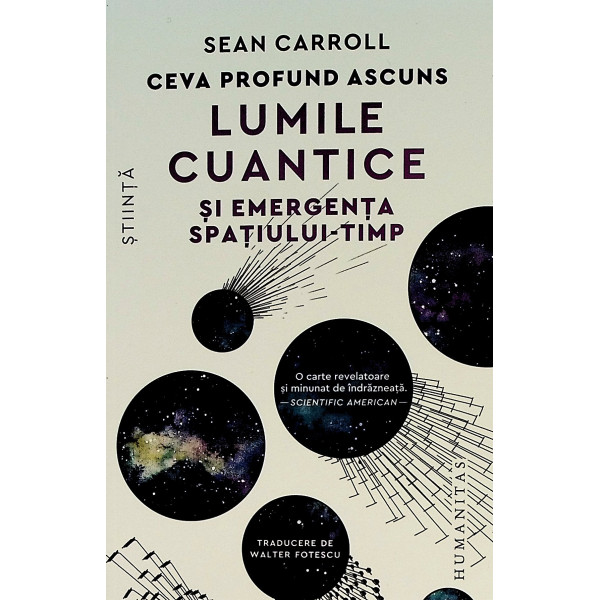 Ceva profund ascuns. Lumile cuantice si emergenta spatiu-timp