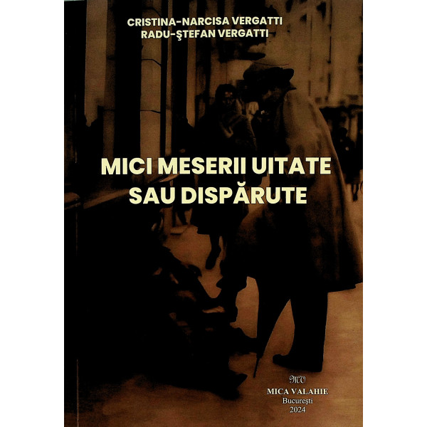 Mici meserii uitate sau pierdute