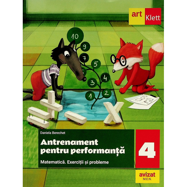 Antrenament pentru performanta, clasa a IV-a. Matematica. Eercitii si probleme