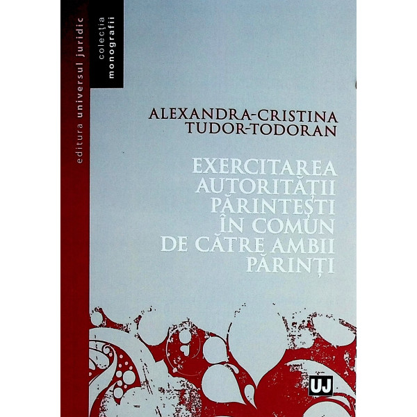 Exercitarea autoritatii parintesti in comun de catre ambii parinti