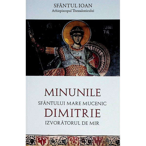 Minunile Sfantului Mare Mucenic Dimitrie, Izvoratorul de Mir