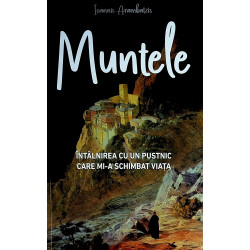 Muntele. Intalnirea cu un...