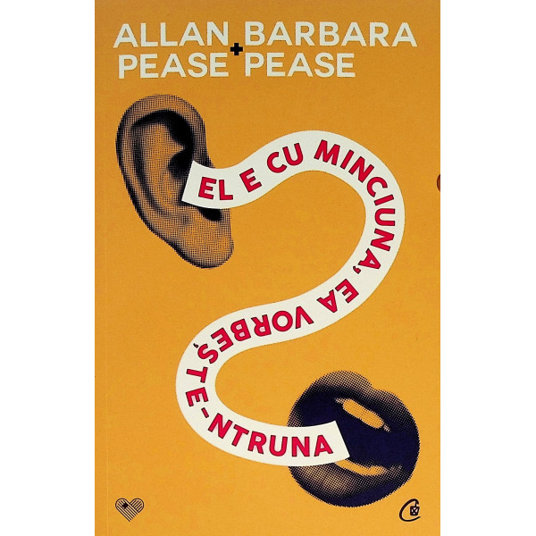 El e cu minciuna, ea vorbeste-ntruna