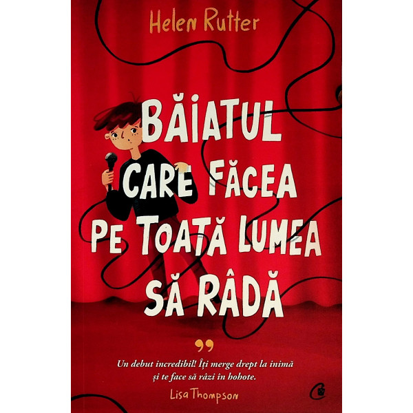 Baiatul care facea pe toata lumea sa rada