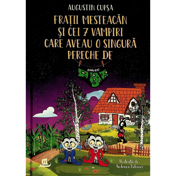 Fratii Mesteacan si cei 7 vampiri care aveau o singura pereche de chiloti