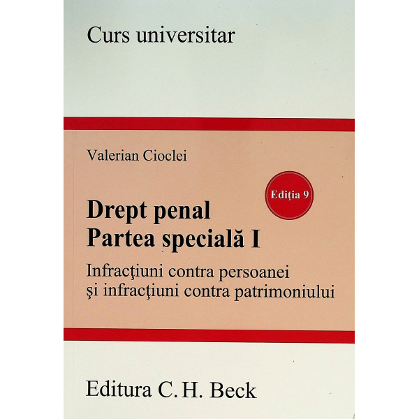 Drept penal. Partea speciala I. Infractiuni contra persoanei si infractiuni contra patrimoniului