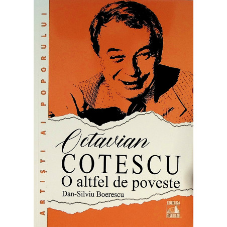 Octavian Cotescu - O altfel...
