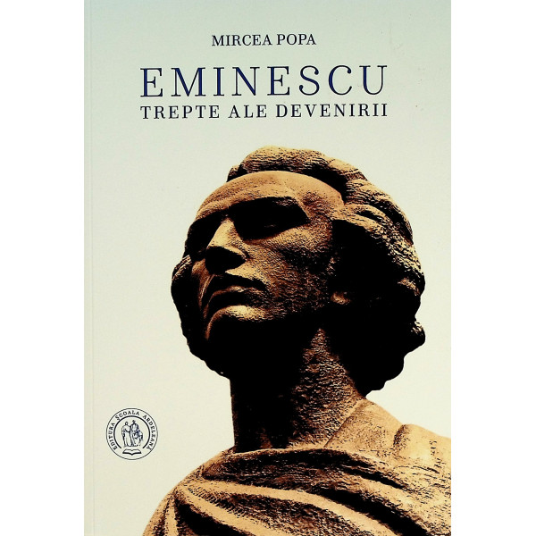 Eminescu - Trepte ale devenirii