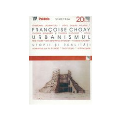 Urbanismul, utopii si...